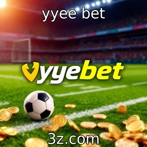 yyee bet 